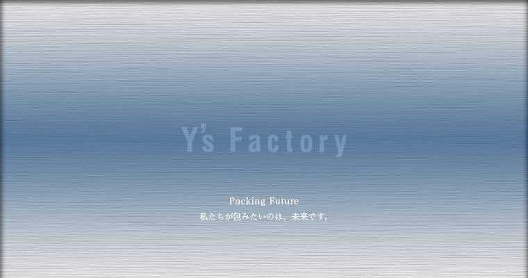 Y's Factory